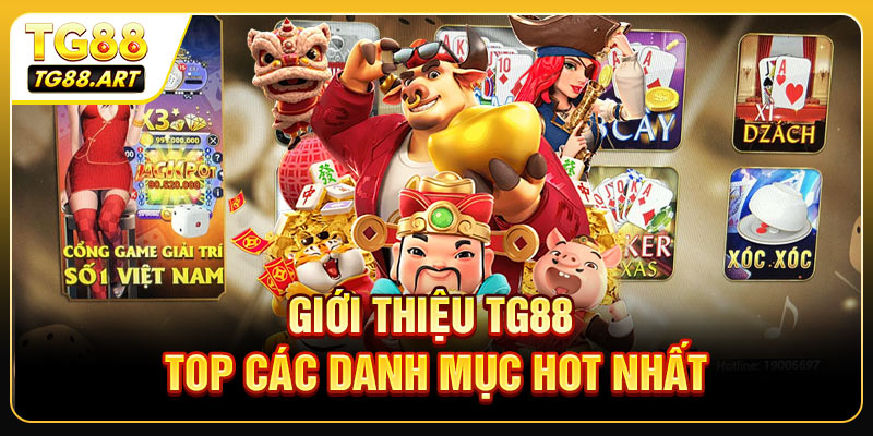Giới thiệu TG88 Top các danh mục Hot nhất