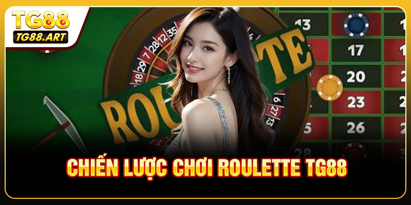 Chiến Lược Chơi Roulette Để Tăng Cơ Hội Thắng