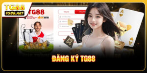Đăng Ký TG88 - Tạo Tài Khoản Siêu Nhanh Trong Tích Tắc