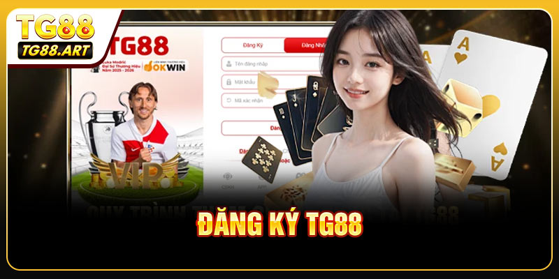 Đăng Ký TG88 - Tạo Tài Khoản Siêu Nhanh Trong Tích Tắc