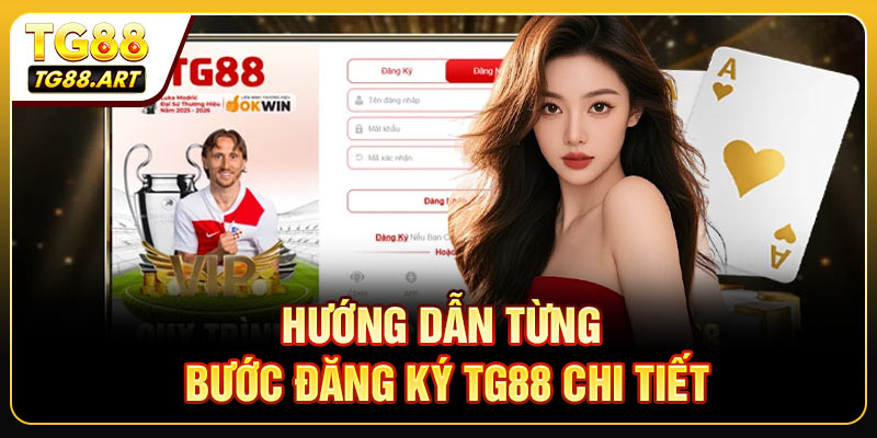 Hướng dẫn từng bước đăng ký TG88 chi tiết